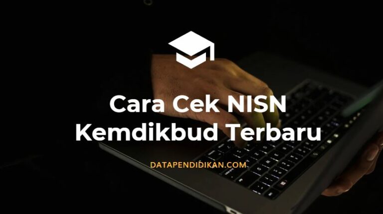 Cara Cek NISN Terbaru Secara Online Resmi Di Situs Kemdikbud - Data ...